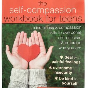 Self-Compassion Workbook for Teens